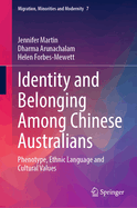 Identity and Belonging Among Chinese Australians: Phenotype, Ethnic Language and Cultural Values