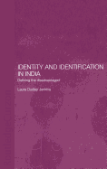 Identity and Identification in India: Defining the Disadvantaged