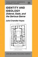 Identity and Ideology: Diderot, Sade, and the Serious Genre