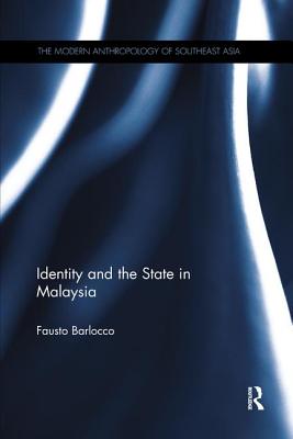 Identity and the State in Malaysia - Barlocco, Fausto