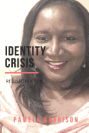 Identity Crisis: Rediscover You