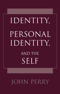 Identity, Personal Identity and the Self