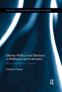 Identity Politics and Elections in Malaysia and Indonesia: Ethnic Engineering in Borneo