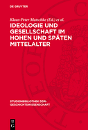 Ideologie und Gesellschaft im hohen und sp?ten Mittelalter