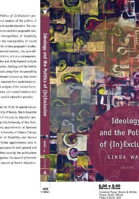 Ideology and the Politics of (In)Exclusion - Steinberg, Shirley R, and Ware, Linda (Editor)