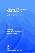 Ideology, Crime and Criminal Justice