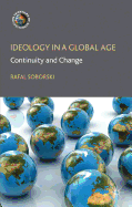 Ideology in a Global Age: Continuity and Change