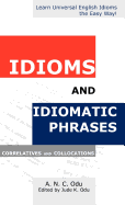 Idioms and Idiomatic Phrases: Correlatives and Collocations