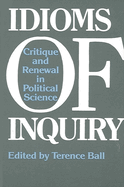 Idioms of Inquiry: Critique and Renewal in Political Science
