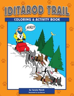 Iditarod Trail Coloring and Activity Book - Marsh, Carole