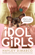 Idol Girls: What's Your Obsession?