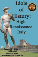 Idols of History: High Renaissance Italy