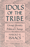 Idols of the tribe : group identity and political change