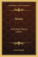 Idonia: And Other Poems (1869)