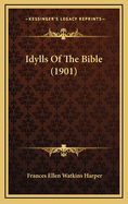 Idylls of the Bible (1901)