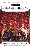 Idylls of the King and a New Selection of Poems: 150th Anniversary Edition