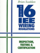 Iee 16th Edition Wiring Regulations: Inspection, Testing, and Certification
