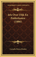 Iets Over Dijk En Polderlasten (1886)