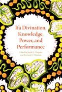 If Divination, Knowledge, Power, and Performance