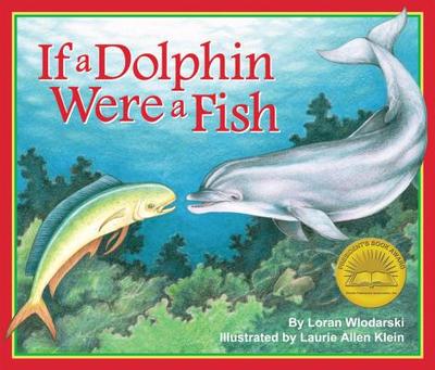 If a Dolphin Were a Fish - Wlodarski, Loran