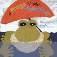 If Frogs Made Weather