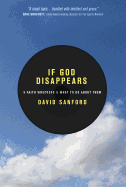 If God Disappears: 9 Faith Wreckers & What to Do about Them