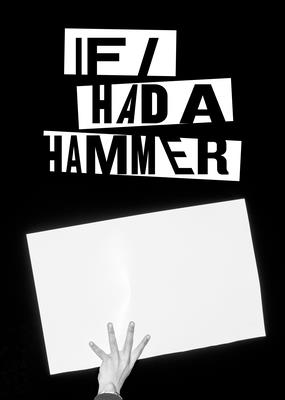 If I Had a Hammer - International, Fotofest, and Evans, Steven, and Fields, Max