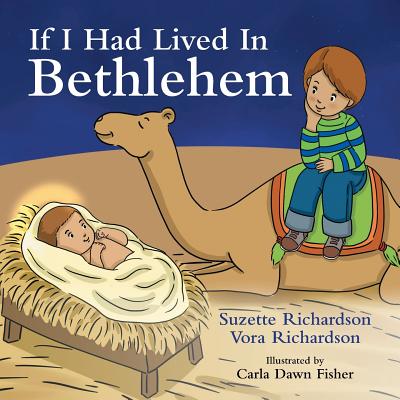 If I Had Lived In Bethlehem - Richardson, Suzette