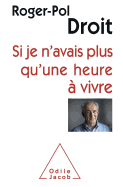 If I Had Only One More Hour to Live / Si je n'avais plus qu'une heure ? vivre