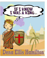 If I Knew I Was A King...