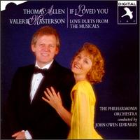 If I Loved You - Thomas Allen & Valerie Masterson