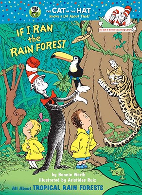 If I Ran the Rain Forest: All about Tropical Rain Forests - Worth, Bonnie