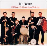 If I Should Fall from Grace with God [Germany Bonus Tracks] - The Pogues