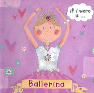 If I Were A... Ballerina - Hegarty, Pat