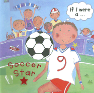 If I Were A... Soccer Star