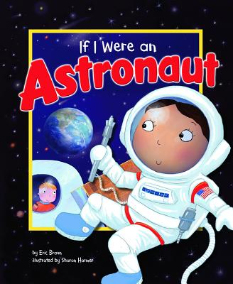 If I Were an Astronaut - Braun, Eric