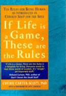 If Life is a Game, These are the Rules: Ten Rules for Being Human