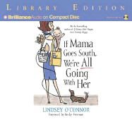 If Mama Goes South, We're All Going with Her - O'Connor, Lindsey (Read by)