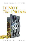 If Not This Dream: Book Three: Madawwari