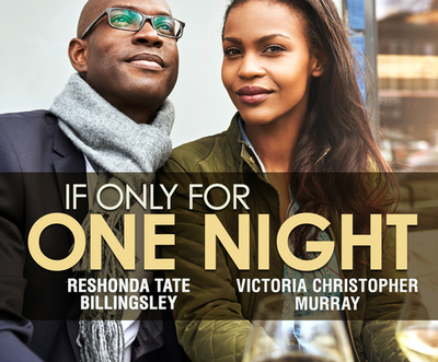 If Only for One Night - Billingsley, Reshonda Tate, and Murray, Victoria Christopher, and Ellis, Mia (Narrator)