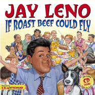 If Roast Beef Could Fly: Book and CD - Leno, Jay