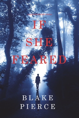 If She Feared (A Kate Wise Mystery-Book 6) - Pierce, Blake
