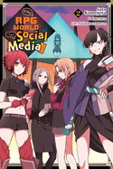 If the RPG World Had Social Media..., Vol. 2 (Manga)