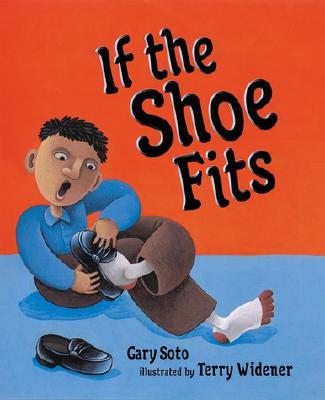 If the Shoe Fits - Soto, Gary