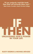 If/Then: Unleashing God's Power in Your Life