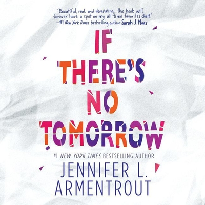 If There's No Tomorrow - Armentrout, Jennifer L