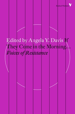 If They Come in the Morning...: Voices of Resistance - Davis, Angela Y. (Editor)