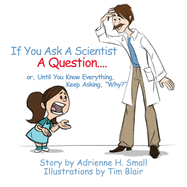 If You Ask a Scientist a Question