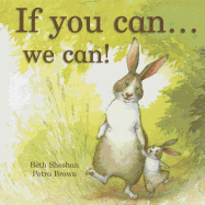 If You Can... We Can!
