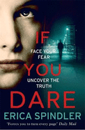 If You Dare: Terrifying, suspenseful and a masterclass in thriller storytelling